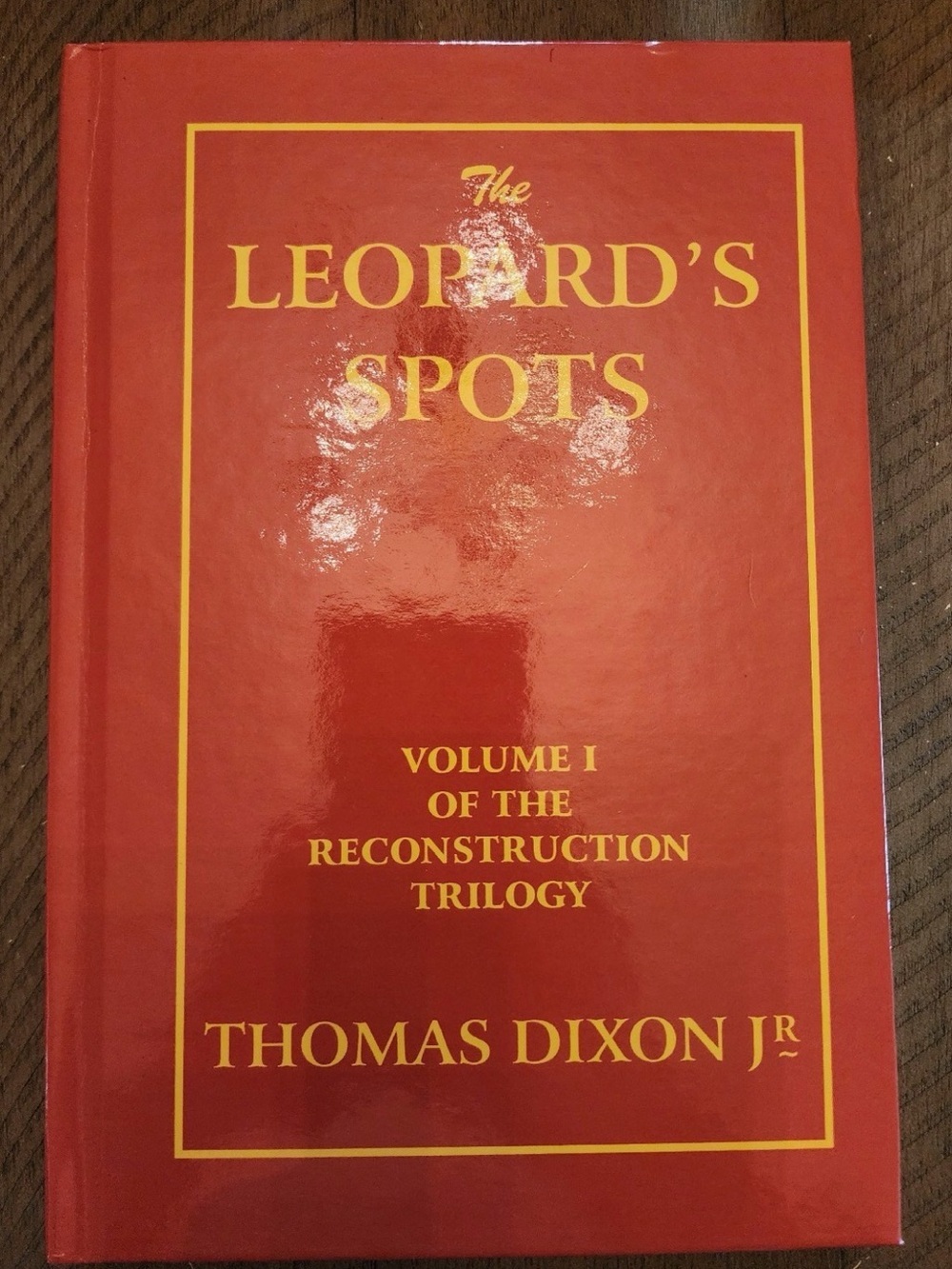 Thomas Dixon The Leopard's Spots (Hardback) (UK IMPORT) volume 1
